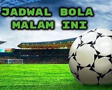 Bola Liga Indonesia Malam Ini