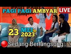 Pagi Pagi Ambyar Live Hari Ini